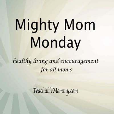 #MightyMom healthy living and encouragment for all moms