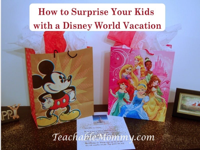 Disney World Surprise Trip, Surprise your kids with a trip to Disney World, Disney World Vacation Crafts