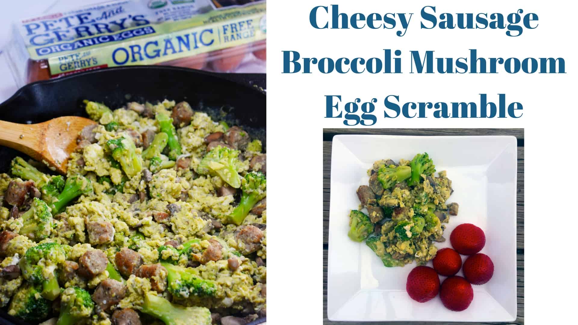 Cheesy Sausage Broccoli Mushroom Egg Scramble With Ashley And Company