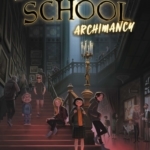 Shadow School Archimancy Review