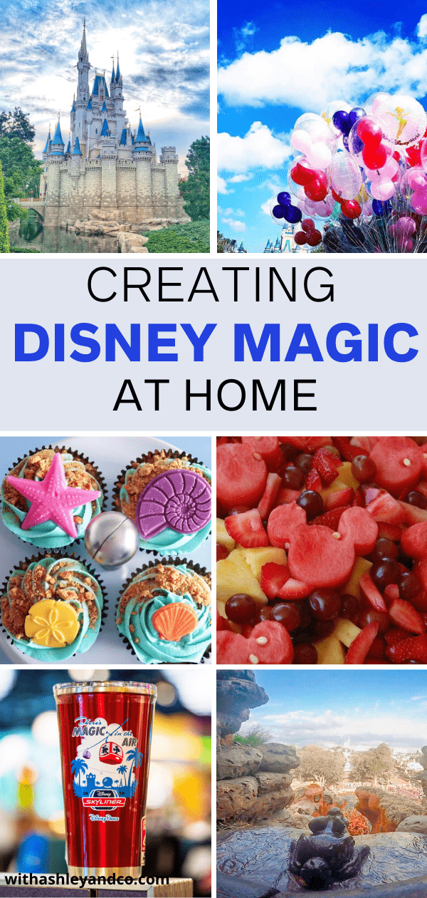 Creating Disney Magic At Home