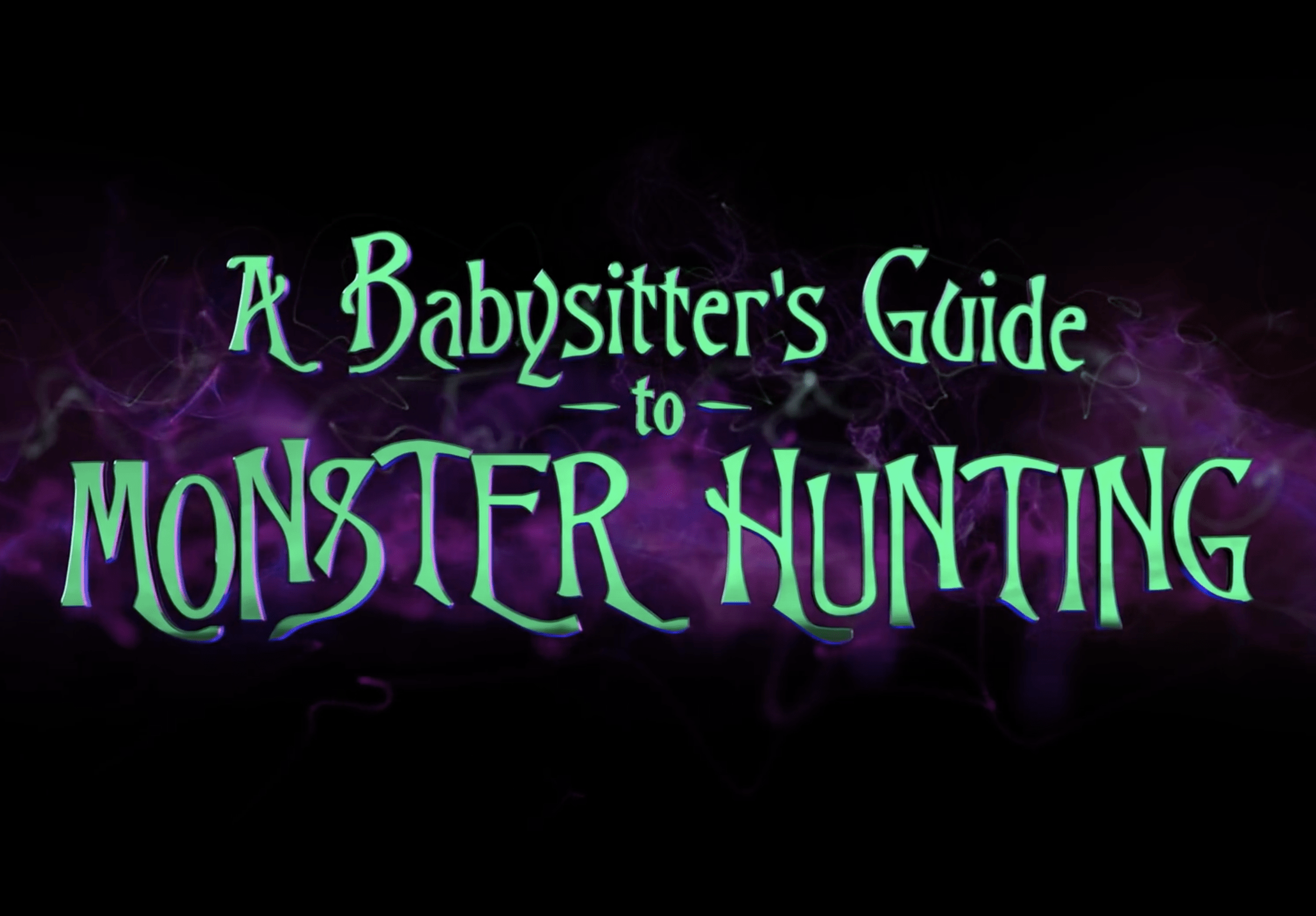 A Babysitter's Guide to Monster Hunting Nightmare