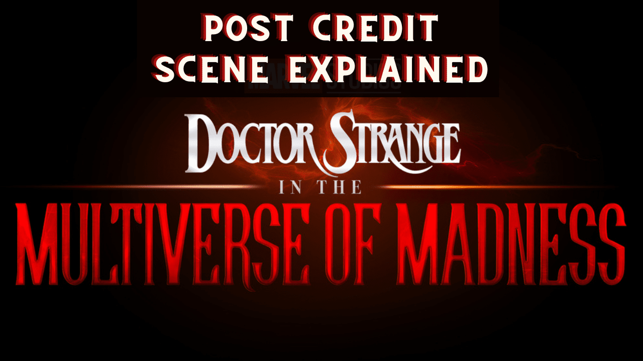 Doctor Strange Post Credit Scene Explained