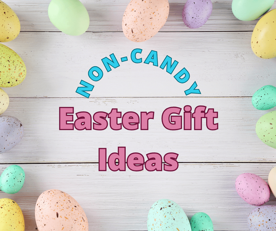 Non-Candy Easter Basket Ideas
